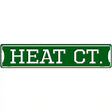 Heat Ct Novelty Metal Street Sign 24" x 5" (ST)