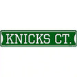 Knicks Ct Novelty Metal Street Sign 24" x 5" (ST)