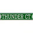 Thunder Ct Novelty Metal Street Sign 24" x 5" (ST)