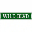 Wild Blvd Novelty Metal Street Sign 24" x 5" (ST)