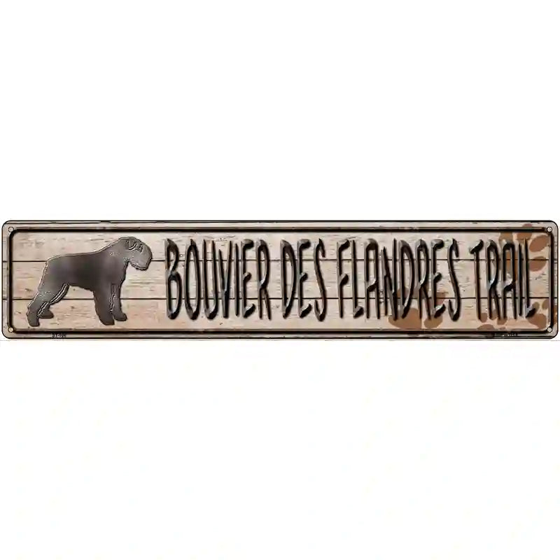 Bouvier Des Flandres Trail Novelty Metal Street Sign 24" x 5" (ST)