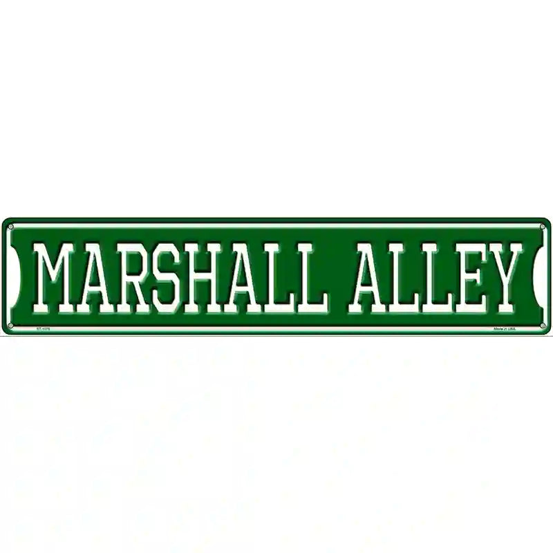 Marshall Alley Novelty Metal Street Sign 24" x 5" (ST)