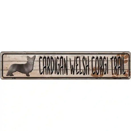 Cardigan Welsh Corgi Trail Novelty Metal Street Sign 24" x 5" (ST)