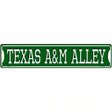 Texas A&M Alley Novelty Metal Street Sign 24" x 5" (ST)