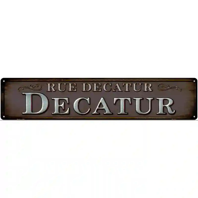 Rue Decatur Novelty Metal Street Sign 24" x 5" (ST)