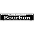 Bourbon Novelty Metal Street Sign 24" x 5" (ST)