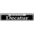 Decatur Novelty Metal Street Sign 24" x 5" (ST)