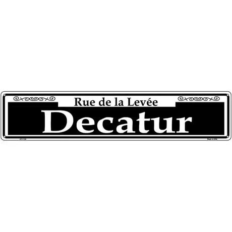 Decatur Novelty Metal Street Sign 24" x 5" (ST)