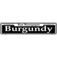 Burgundy Novelty Metal Street Sign 24" x 5" (ST)