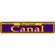 Canal Purple Novelty Metal Street Sign 24" x 5" (ST)