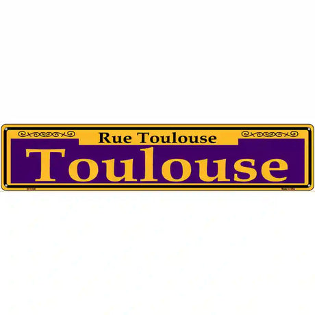 Toulouse Purple Novelty Metal Street Sign 24" x 5" (ST)