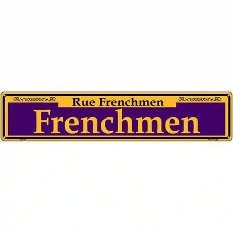 Frenchmen Purple Novelty Metal Street Sign 24" x 5" (ST)