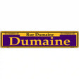 Dumaine Purple Novelty Metal Street Sign 24" x 5" (ST)