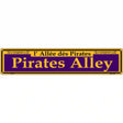 Pirates Alley Purple Novelty Metal Street Sign 24" x 5" (ST)