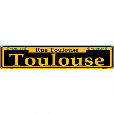 Toulouse Yellow Novelty Metal Street Sign 24" x 5" (ST)