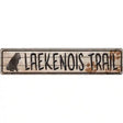 Laekenois Trail Novelty Metal Street Sign 24" x 5" (ST)