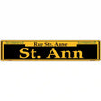 St. Ann Yellow Novelty Metal Street Sign 24" x 5" (ST)