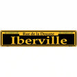 Iberville Yellow Novelty Metal Street Sign 24" x 5" (ST)