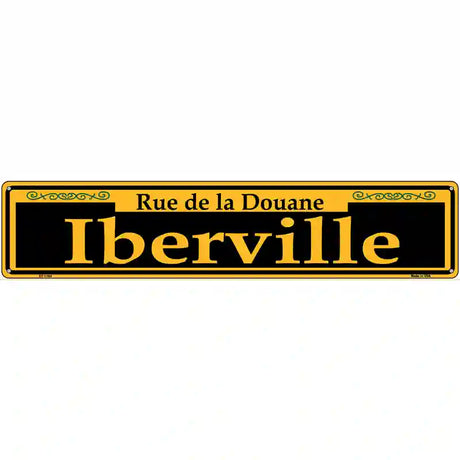 Iberville Yellow Novelty Metal Street Sign 24" x 5" (ST)