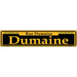 Dumaine Yellow Novelty Metal Street Sign 24" x 5" (ST)