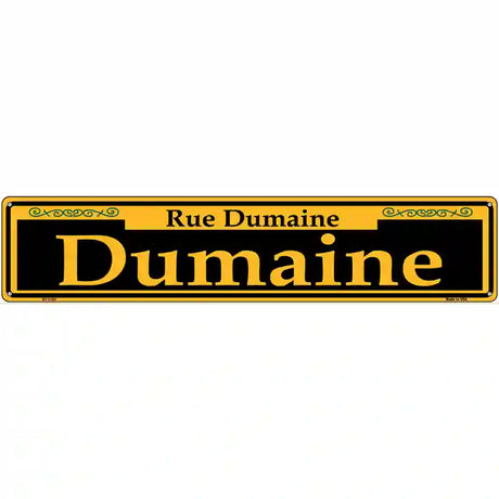 Dumaine Yellow Novelty Metal Street Sign 24" x 5" (ST)