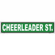 Cheerleader St. Novelty Metal Street Sign 24" x 5" (ST)