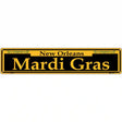 Mardi Gras Yellow Novelty Metal Street Sign 24" x 5" (ST)