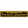 French Quarter Yellow Novelty Metal Street Sign 24" x 5" (ST)