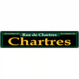 Chartres Green Novelty Metal Street Sign 24" x 5" (ST)