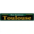 Toulouse Green Novelty Metal Street Sign 24" x 5" (ST)