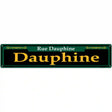 Dauphine Green Novelty Metal Street Sign 24" x 5" (ST)