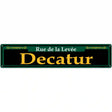 Decatur Green Novelty Metal Street Sign 24" x 5" (ST)