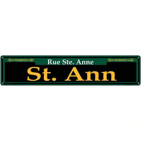 St. Ann Green Novelty Metal Street Sign 24" x 5" (ST)