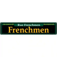 Frenchmen Green Novelty Metal Street Sign 24" x 5" (ST)