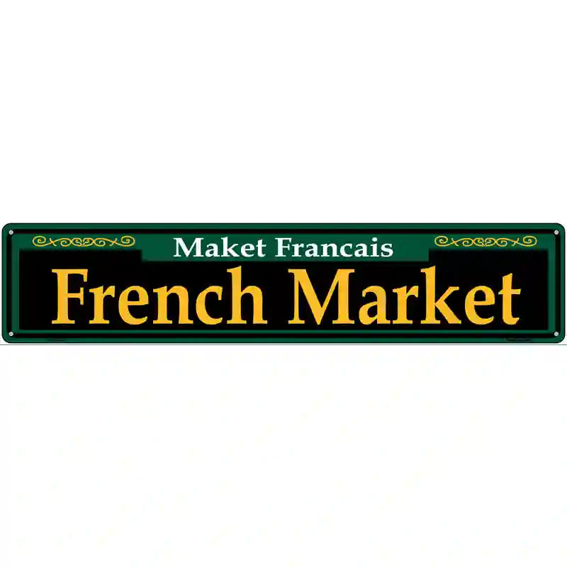 French Market Green Novelty Metal Street Sign 24" x 5" (ST)