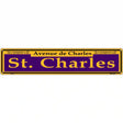 St. Charles Purple Novelty Metal Street Sign 24" x 5" (ST)