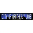 Philadelphia Pennsylvania City of Brotherly Love Novelty Metal Street Sign 24" x 5" (ST)