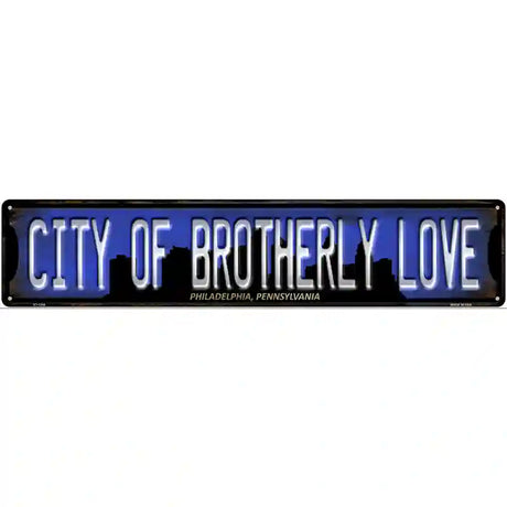 Philadelphia Pennsylvania City of Brotherly Love Novelty Metal Street Sign 24" x 5" (ST)