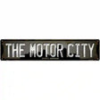 Detroit Michigan The Motor City Novelty Metal Street Sign 24" x 5" (ST)