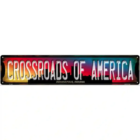 Indianapolis Indiana Crossroads of America Novelty Metal Street Sign 24" x 5" (ST)