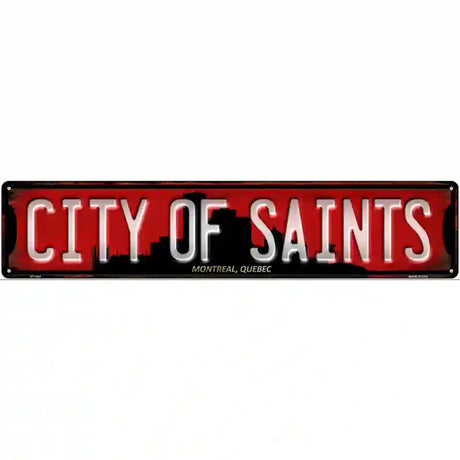 Montreal Quebec The City of Saints Novelty Metal Street Sign 24" x 5" (ST)