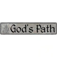 Gods Path Novelty Metal Street Sign 24" x 5" (ST)