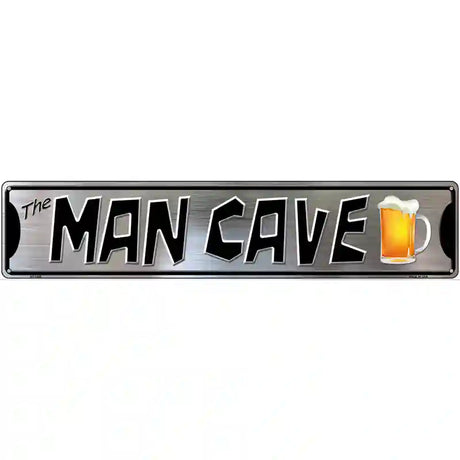 The Man Cave Novelty Metal Street Sign 24" x 5" (ST)