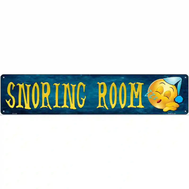 Snoring Room Novelty Metal Street Sign 24" x 5" (ST)