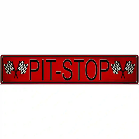 Pit Stop Novelty Metal Street Sign 24" x 5" (ST)