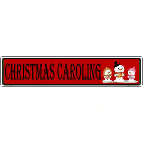 Christmas Caroling Novelty Metal Street Sign 24" x 5" (ST)