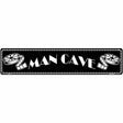 Man Cave Home Theater Novelty Metal Street Sign 24" x 5" (ST)