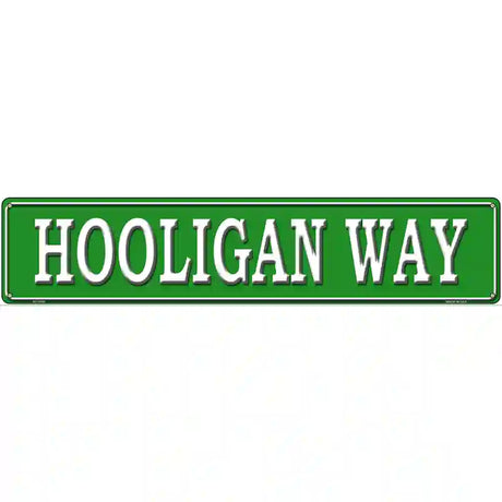 Hooligan Way Novelty Metal Street Sign 24" x 5" (ST)