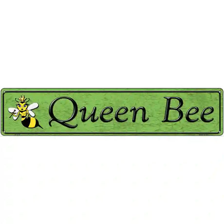 Queen Bee Green Novelty Metal Street Sign 24" x 5" (ST)