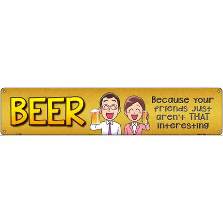 Beer Novelty Metal Street Sign 24" x 5" (ST)